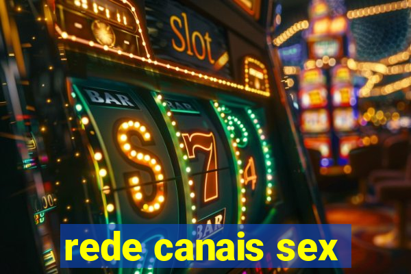 rede canais sex